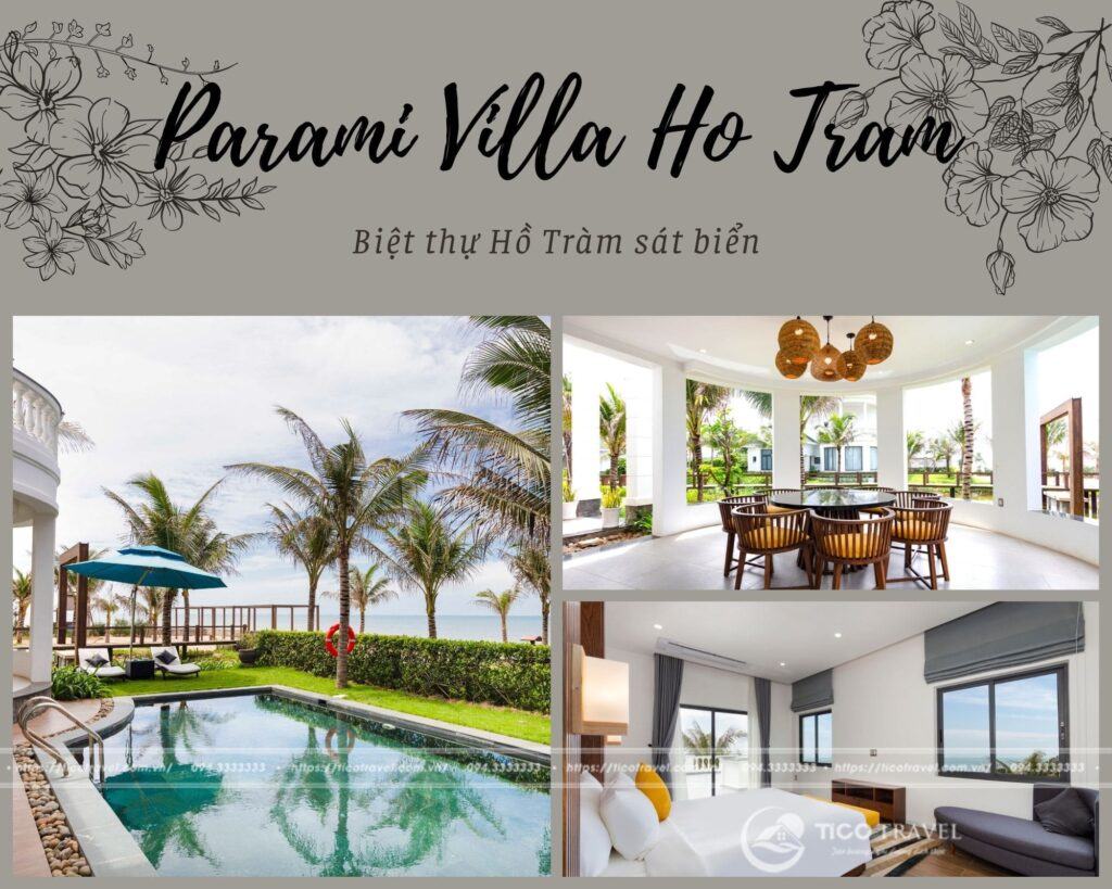 Parami Villa - Biệt thự Hồ Tràm sát biển